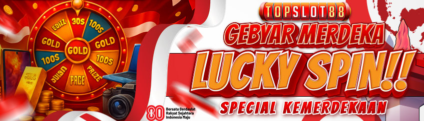 GEBYAR BONUS  MERDEKA LUCKY SPIN TANPA ZONK