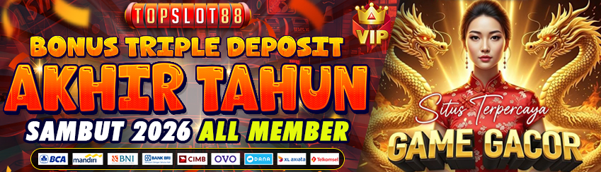 BONUS TRIPLE DEPOSIT AKHIR TAHUN 3X CUAN