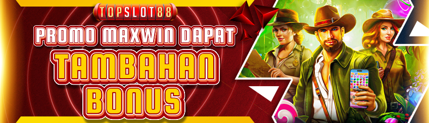 EVENT KEBERUNTUNGAN MAXWIN DAPAT BONUS