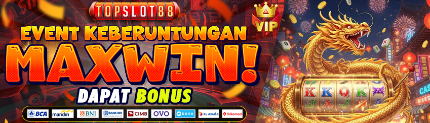 EVENT KEBERUNTUNGAN MAXWIN DAPAT BONUS