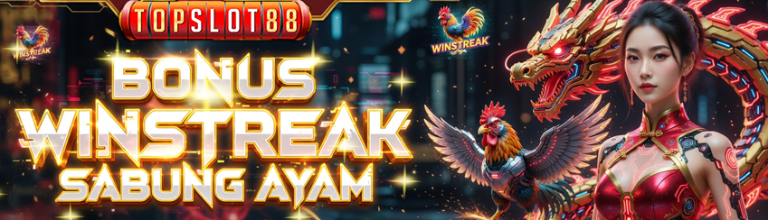 BONUS WINSTREAK SABUNG AYAM